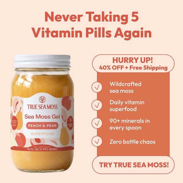 True Sea Moss Health ad: Nature's Finest Superfood: Up to 40% Off + Free Gift