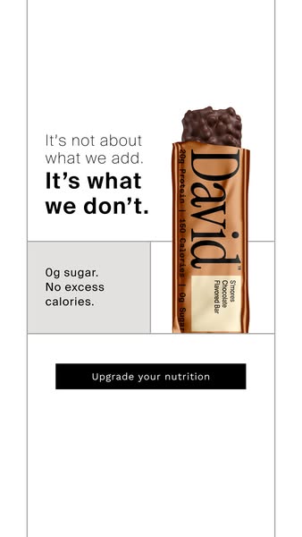 David Protein ad: 20g Protein. 150 Calories. 0g Sugar.