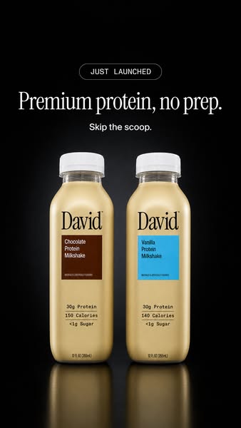 David Protein ad: A chocolate milkshake worth savoring. Velvety and satisfying down to the last sip.
