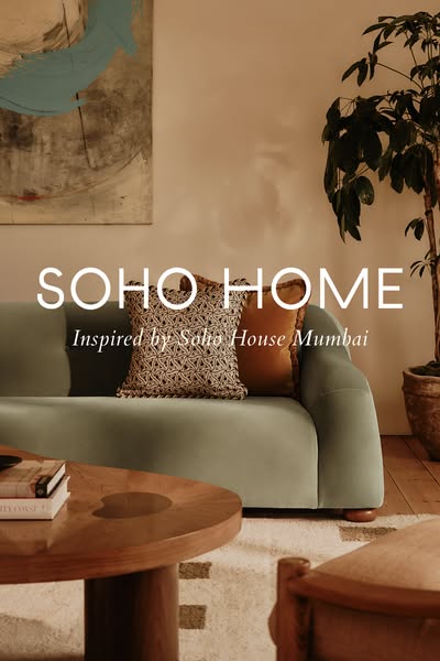 Soho Home ad: Soho Members: Exclusive Preview