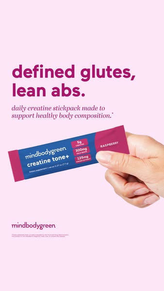 mindbodygreen ad: It’s here: creatine tone+, our newest strength-and-metabolism formula.*