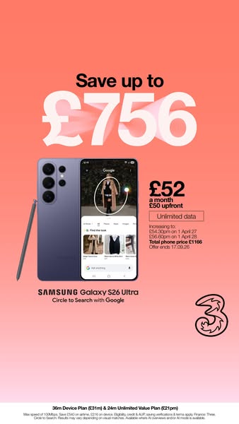Three UK ad: Samsung Galaxy S26 Ultra on Three.