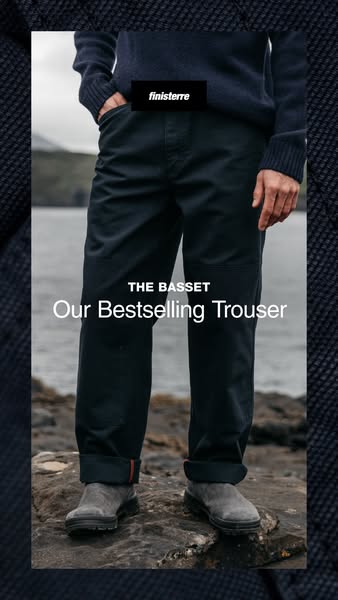 Finisterre ad: The Basset Trouser - A Bestseller for Good Reason