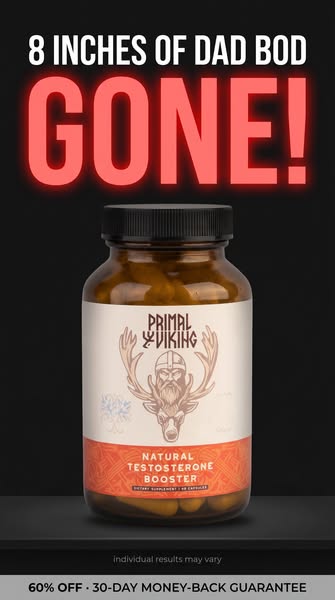 Primal Viking ad: #1 TESTO BOOSTER 🔥