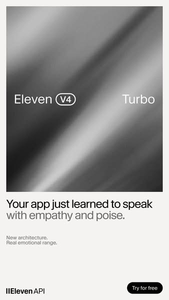 ElevenLabs ad: Eleven v4 Turbo is Live!