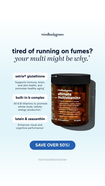 mindbodygreen ad: ultimate multivitamin+ by mindbodygreen