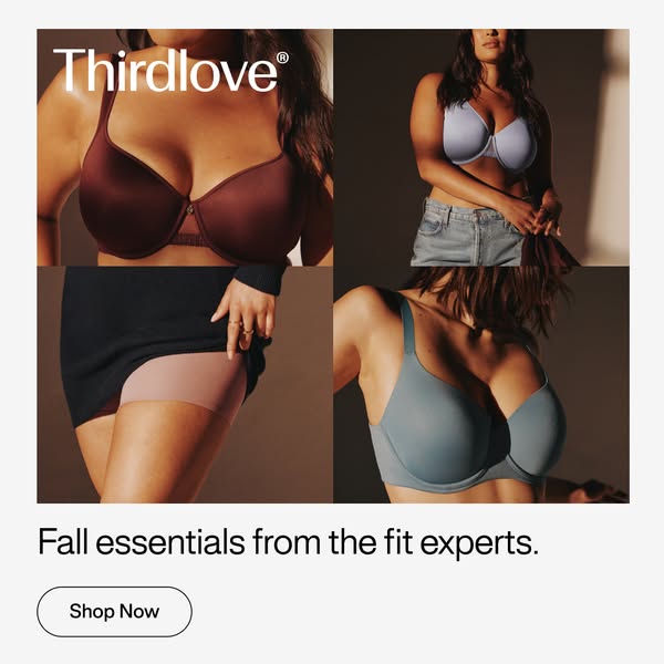 ThirdLove ad: Build your fall foundation.