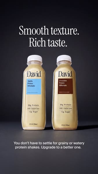 David Protein ad: A chocolate milkshake worth savoring. Velvety and satisfying down to the last sip.