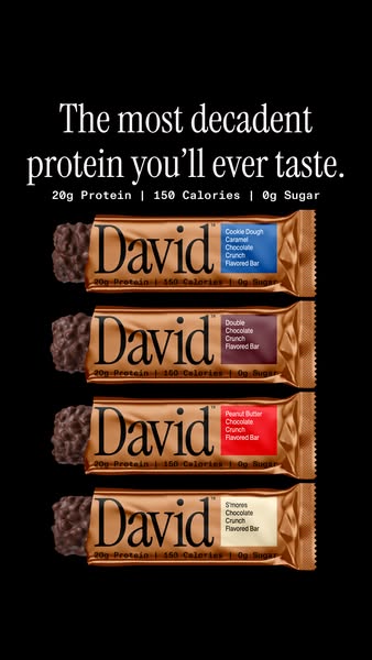 David Protein ad: 20g Protein. 150 Calories. 0g Sugar.
