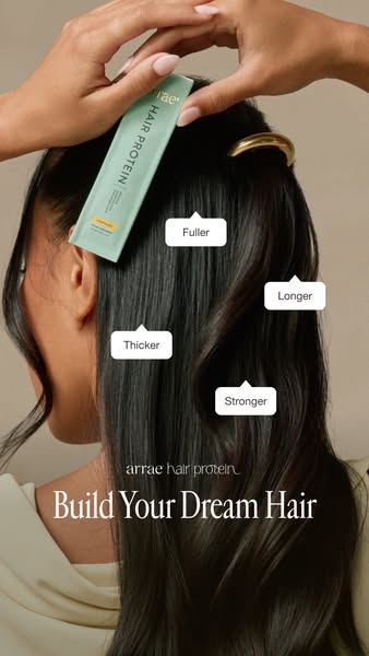 Arrae ad: Grow Fuller, Thicker-Looking Hair with Hair Protein*
