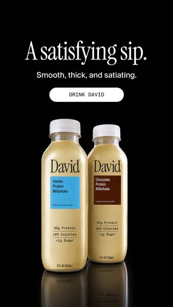 David Protein ad: A chocolate milkshake worth savoring. Velvety and satisfying down to the last sip.