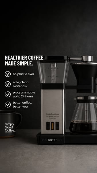 Simply Good Coffee ad: Programmable Plastic-Free Brewing!