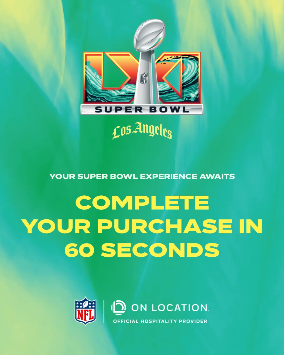 NFL ad: Secure Seats to Super Bowl LXI in LA