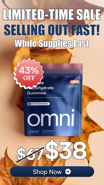 OMNI Longevity ad: Real Creatine - 43% OFF TODAY 👉