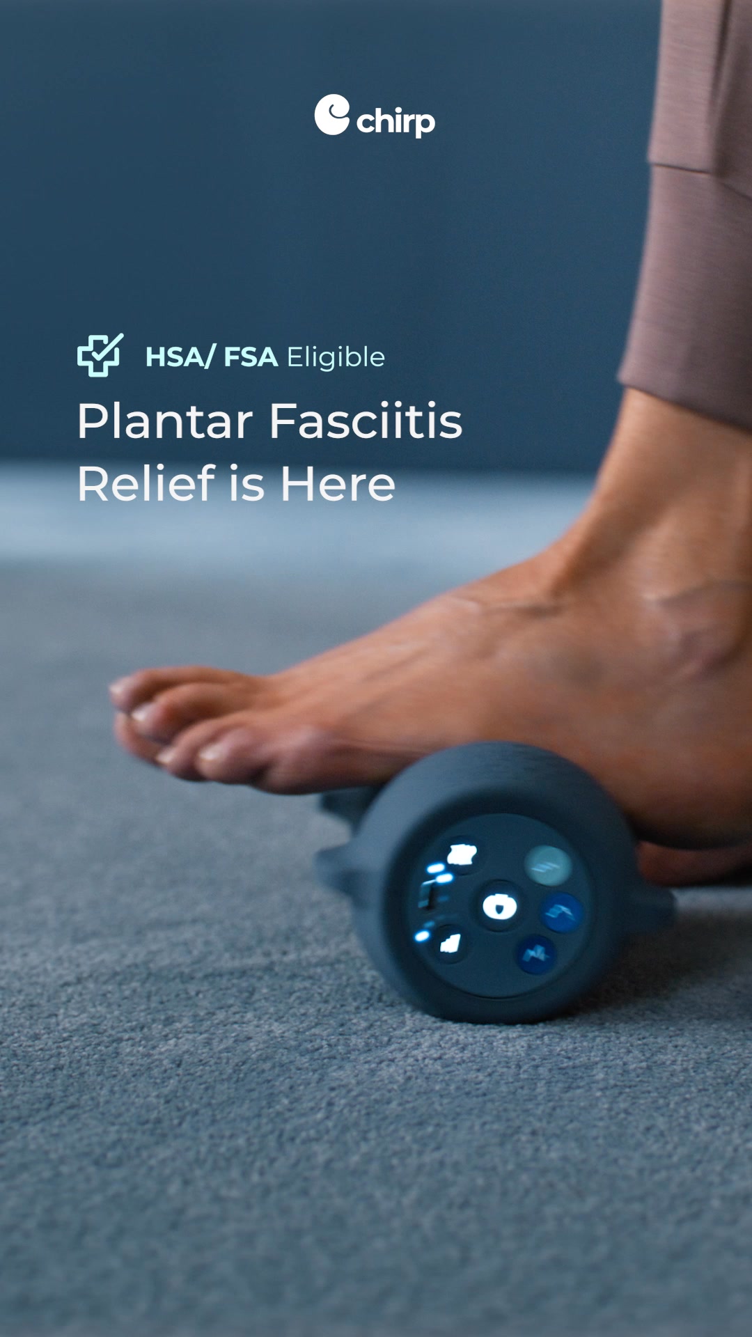 Chirp ad: Hands-Free Foot Relief