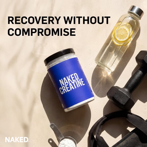 Naked Nutrition ad: The Creatine Your Body Deserves
