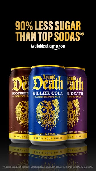 Liquid Death ad: You won't believe it's not soda.