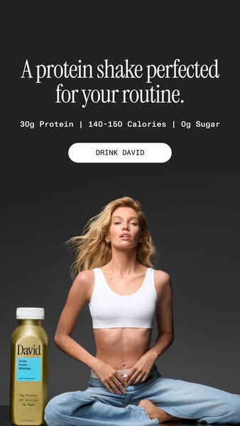 David Protein ad: A chocolate milkshake worth savoring. Velvety and satisfying down to the last sip.