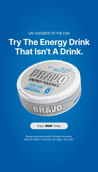 BRAVO Energy Pouches ad: No tobacco. No nicotine. Sugar-free.