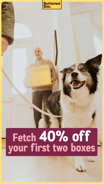 Butternut Box ad: Fetch 40% off your first 2 boxes.
