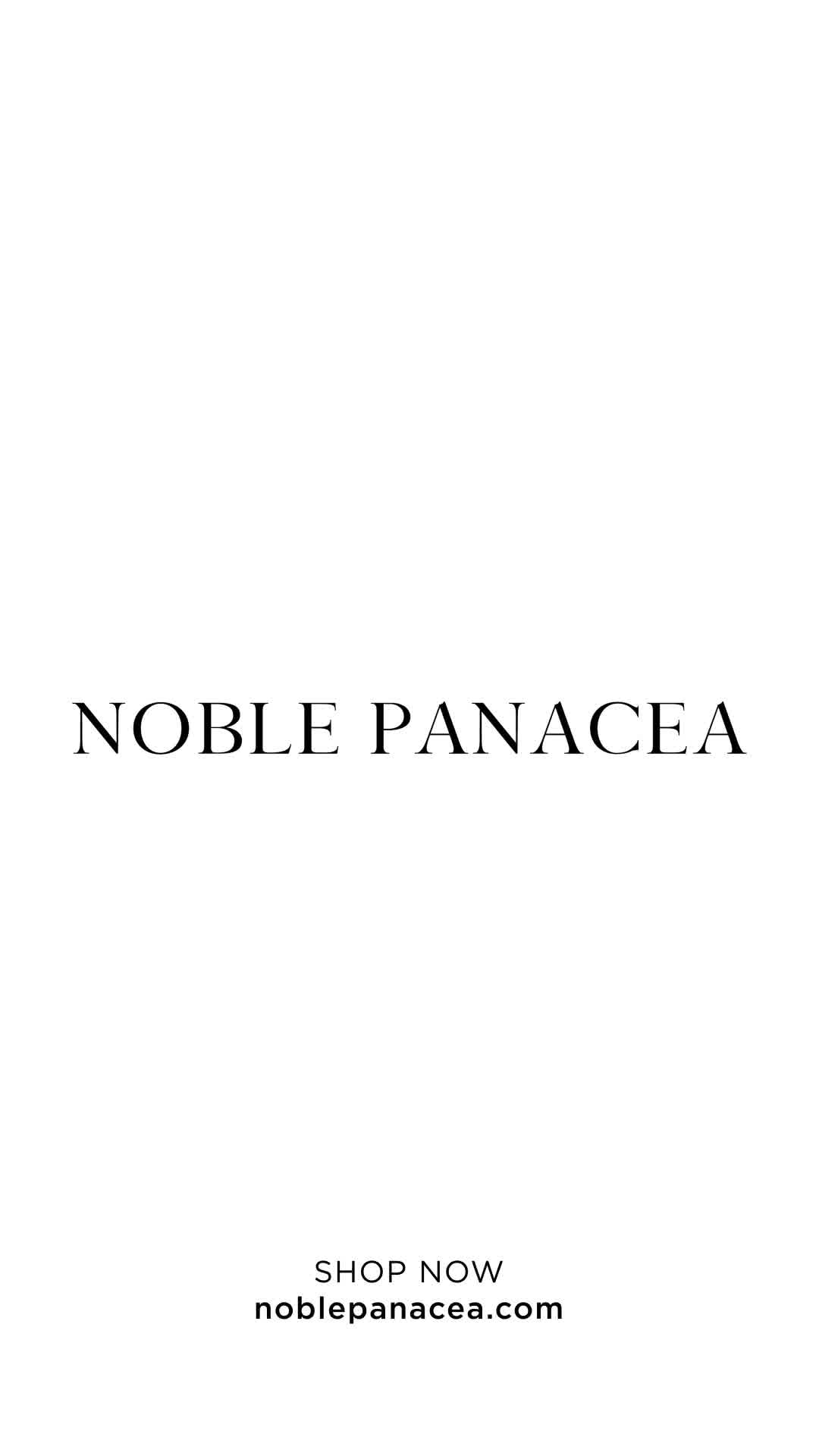 NOBLE PANACEA ad: Unlock the Secret to Perpetual Radiance