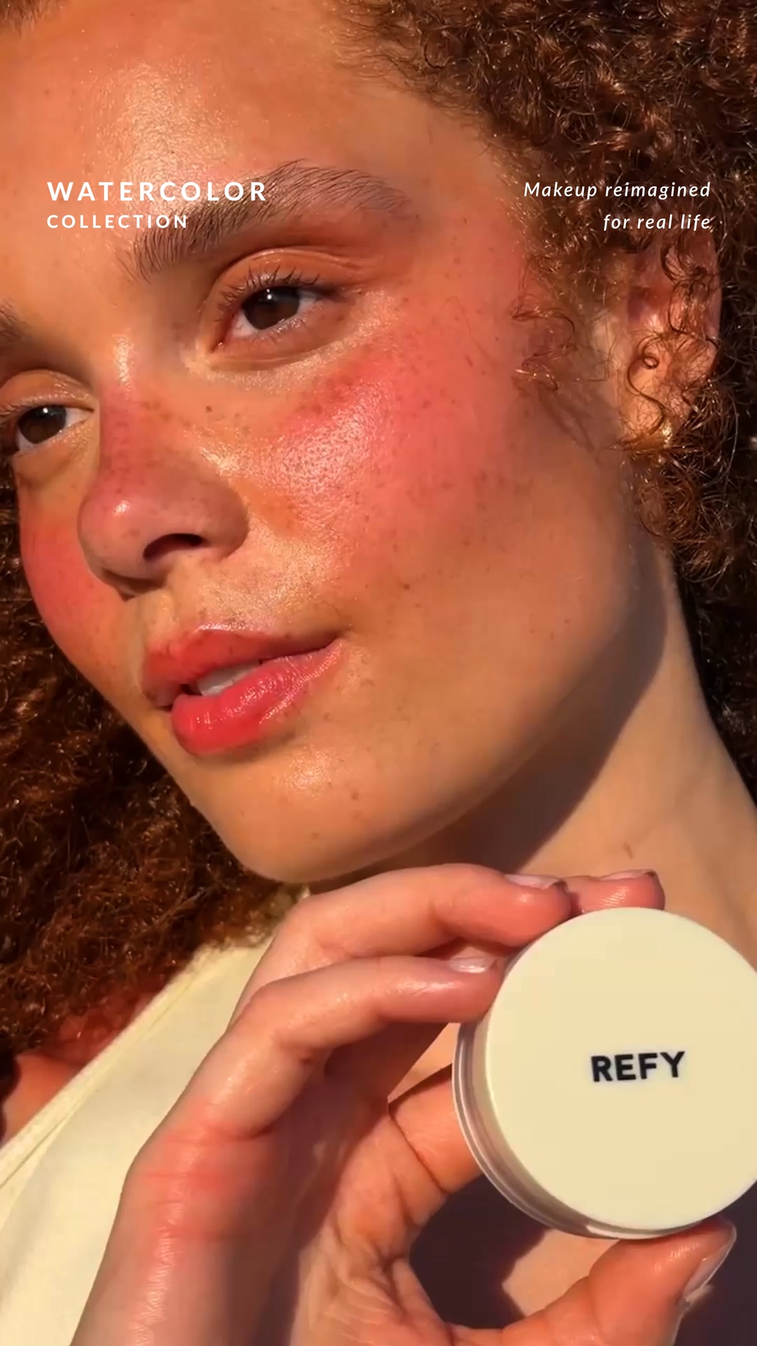 REFY ad: Sheer, water-based bronzer and blushes that melt seamlessly into skin. Discover the Watercolor Collection - skin first formula, effortless t